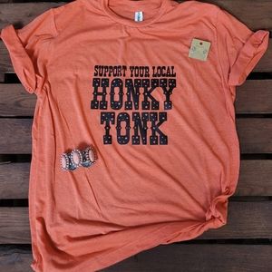 Support Your Local Honky Tonk Tee NWOT